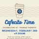 Join us for Cafecito Time!